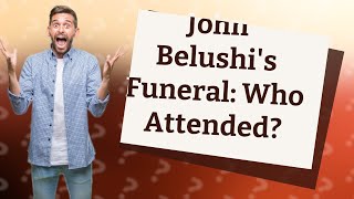 Who attended John Belushis funeral [upl. by Euqirat]