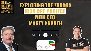 Exploring the Zanaga Iron Ore Project with CEO Marty Knauth [upl. by Fabiano]