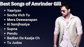 Best songs of Amrinder Gill  Amrinder Gill Songs  Jukebox of Amrinder Gill  Hit Punjabi songs [upl. by Kciwdahc]