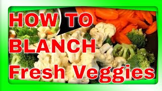 How to Blanch Fresh Vegetables for Freezing EASY Tip [upl. by Airetahs]