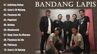 BANDANG LAPIS NONSTOP SONGS COLLECTION 2021 PLAYLIST NEW OPM BEST OF ALL TIME [upl. by Ahsitul985]