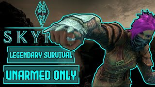 Can I Beat Skyrim Legendary Survival Difficulty With ONLY UNARMED  Skyrim Legendary Challenge [upl. by Laetitia728]