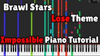 Brawl Stars  Lose Theme Piano  Impossible [upl. by Enoval509]