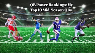 Episode 35 QB Power Rankings My Top 10 MidSeason QBs [upl. by Beaulieu]