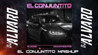 La Nueva Escuela El Bobe Omar Montes Ozuna Bad Bunny  El Conjuntito Mashup Dj Álvaro Mashup [upl. by Torre]