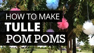 How To Make Pom Poms From TULLE  Nashville Wraps [upl. by Llewon322]