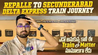 ఎదో అనుకున్న కానీ ఈ Train Matter ఏ వేరు  Delta Express Train Journey  Repalle To Secunderabad [upl. by Einnob]