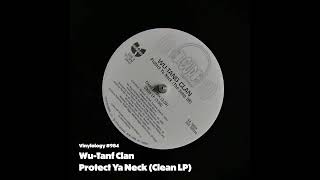 Wu Tang Clan  Protect Ya Neck Clean LP [upl. by Siuraj92]