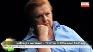 Wywiad z wyjątkową Stanisławą Celińską [upl. by Jos]