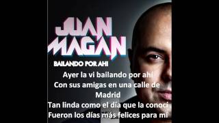 juan magan  ayer la vi quotbailando por ahíquot con letra [upl. by Rogergcam795]