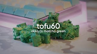 Stock vs Lubed Akko CS Matcha Greens on Tofu60  Sounds [upl. by Ymmot]