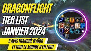 Dragonflight 1025  Tier List Janvier 2024 [upl. by Aehc844]