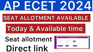 AP ECET 2024 SEAT ALLOTMENT RELEASE TIME  AP ECET SEAT ALLOTMENT LINK [upl. by Farant]