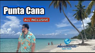 Como es viajar a un ALL INCLUSIVE en PUNTA CANA  República Dominicana [upl. by Klug7]