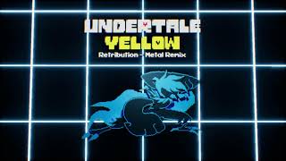 Undertale Yellow  Retribution Metal Remix by NyxTheShield Genocide Martlet Phase 2 [upl. by Attenweiler]