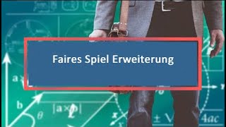 Faires Spiel Erweiterung [upl. by Erlewine]