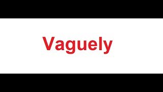 Vaguely meaning in Hindi [upl. by Coveney]