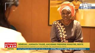 SÉNÉGAL AMINATA TOURÉ ANCIENNE PREMIÈRE MINISTRE RESTE CONFIANTE DANS LA VICTOIRE DE DIOMAYE FAYE [upl. by Jaquenetta]