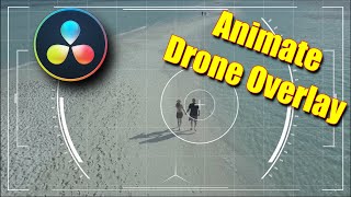 Animate A Drone Overlay in DaVinci Resolve [upl. by Anaud]