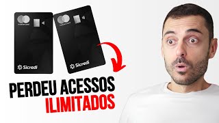 SICREDI CORTA ACESSOS ILIMITADOS DO SEU CARTÃƒO MASTERCARD BLACK  AINDA VALE A PENA [upl. by Gnoh]