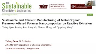 Sustainable and Efficient Manufacturing of MetalOrganic FrameworkBased Polymer Nanocomposites [upl. by Gass355]