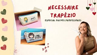 Nécessaire Trapézio  Edição Dia dos Professores [upl. by Marjana943]