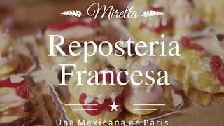 Probando la repostería Francesa PÂTISSERIE FRANÇAISE [upl. by Nylessej]