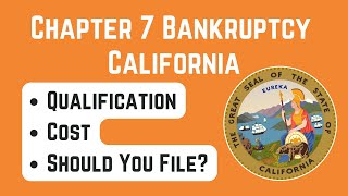 Chapter 7 Bankruptcy California Cost and Qualification in 2024 [upl. by Kelby]