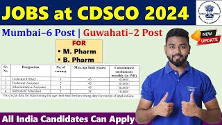 Pharmacy Jobs at CDSCO 2024 Mumbai  6 Post Guwahati  2 post For M pharm and B Pharm students [upl. by Zalucki]