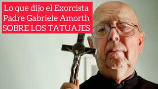 Lo que dijo el Exorcista Gabriele Amorth sobre los TATUAJES [upl. by Mikeb]