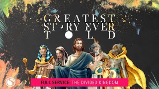 Greatest Story Ever Told The Divided Kingdom  Full Service [upl. by Schluter660]