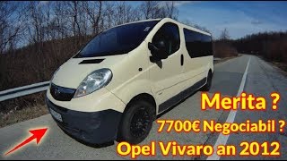 Opel Vivaro 20 cdti 7700€ Negociabil Ce pareri aveti despre acest pret [upl. by Nesnaj]