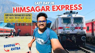 Last day in Himsagar Express 🤩  Kanniyakumari to Kashmir Journey Part 3  Bhopal to Katra [upl. by Aniret876]