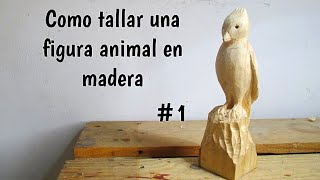 🐦 CURSO de TALLADO EN MADERA ► como tallar FIGURAS DE ANIMALES en madera 1 WOOD CARVING [upl. by Lemhar]