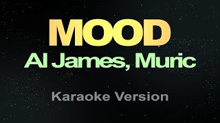 Al James Muric  Mood Karaoke [upl. by Biles]