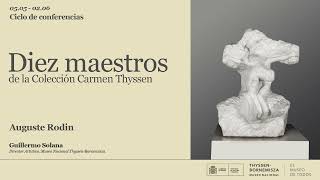 Auguste Rodin  Diez maestros de la Colección Carmen Thyssen [upl. by Buckler]