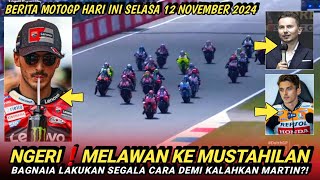 LIVE BERITA MOTOGP TERBARU HARI INI SELASA 12 NOVEMBER 2024❗️MOTOGP HARI INI❗️MOTOGP 2024❗️GP TODAY [upl. by Gant365]