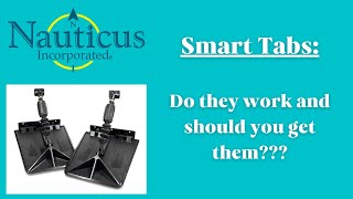 Nauticus SX Series Smart Tabs Do They Work and Should You Get Them [upl. by Publea]