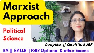 Marxist Approach  Modern Approaches of Political Science  Deepika [upl. by Ozzie871]