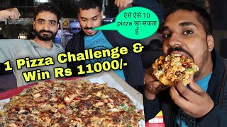 1 PIZZA CHALLENGE FINISH amp WIN Rs 11000 Cash  Zzz Pizza  Ram Lakhan Pizza Challenge  Street Food [upl. by Llenwad554]