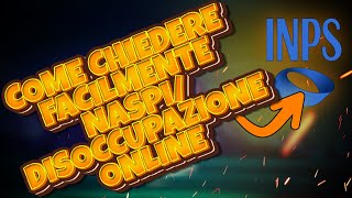 NASPI 2023  Come chiedere la NASPIDISOCCUPAZIONE in autonomia online [upl. by Eelegna693]