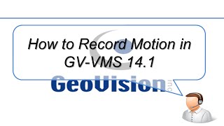 Quick Support  VMS  Motion Recording Settings in GVVMS 14 [upl. by Ahseile]