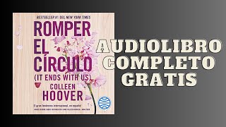 Romper el círculo  Audiolibro  de Colleen Hoover [upl. by Iago961]