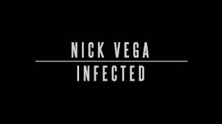 Nick Vega  Infected Official Audio  An Inconvenient Truth [upl. by Ransell]