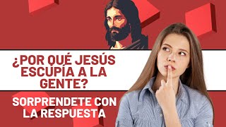 ¿Por qué Jesús sanaba con saliva a la gente [upl. by Aratak81]