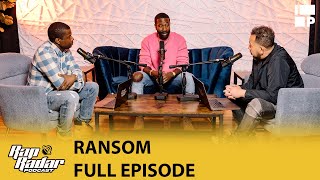 Ransom Talks Chaos Is My Ladder 50 Cent Calls Out Kendrick Lamar amp Nas  Full Episode  Rap Radar [upl. by Grigson]