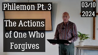 Philemon Pt 3  The Actions of One Who Forgives  NWBC Enumclaw [upl. by Evelyn]