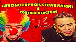 BENZINO EXPOSES STEVIE KNIGHT amp YOUTUBE REACTORS  “MUST LISTEN” [upl. by Leirum674]