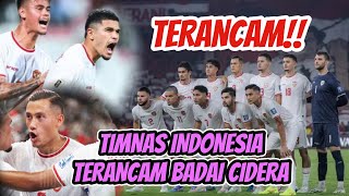 TERANCAM TIMNAS INDONESIA TERANCAM BADAI CIDERA [upl. by Strohl]