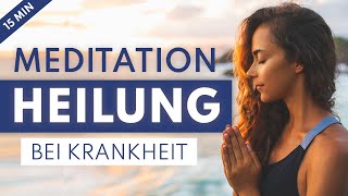 Meditation gesund werden durch Heilung bei Krankheit  Selbstheilung Erkältung Regeneration [upl. by Ecienaj]